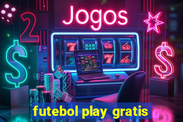 futebol play gratis